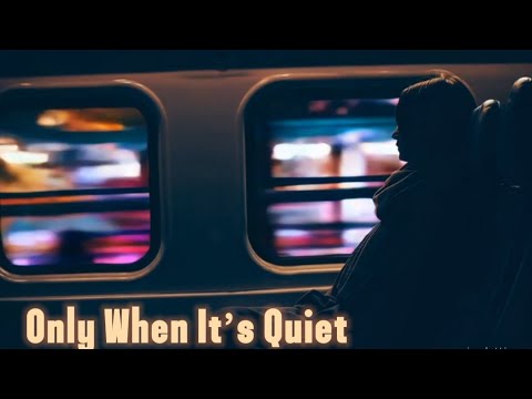 Only When It's Quiet by My Pham VCCI on NEU69